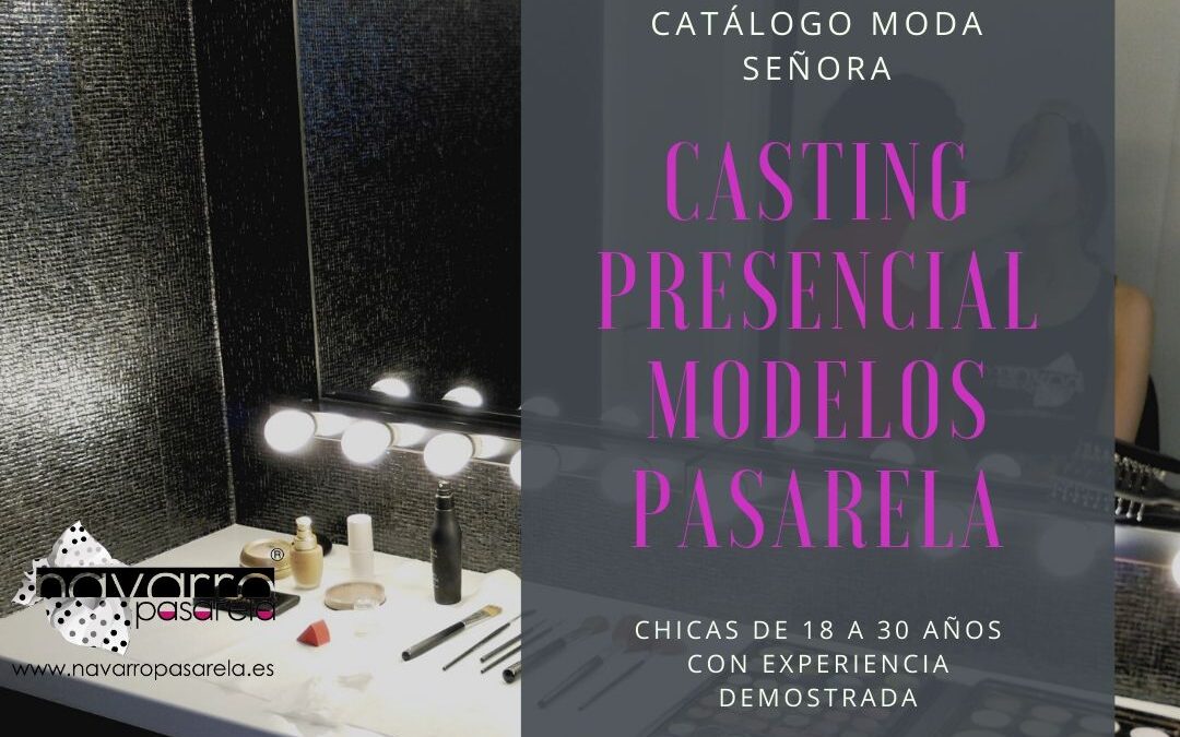 CERRADO – Casting Modelos Pasarela Profesionales – Catálogo Moda Mujer